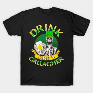 Drink Like A Gallagher St Patricks Day T-Shirt